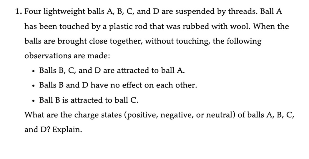 1. Four lightweight balls A, B, C, and D are suspended