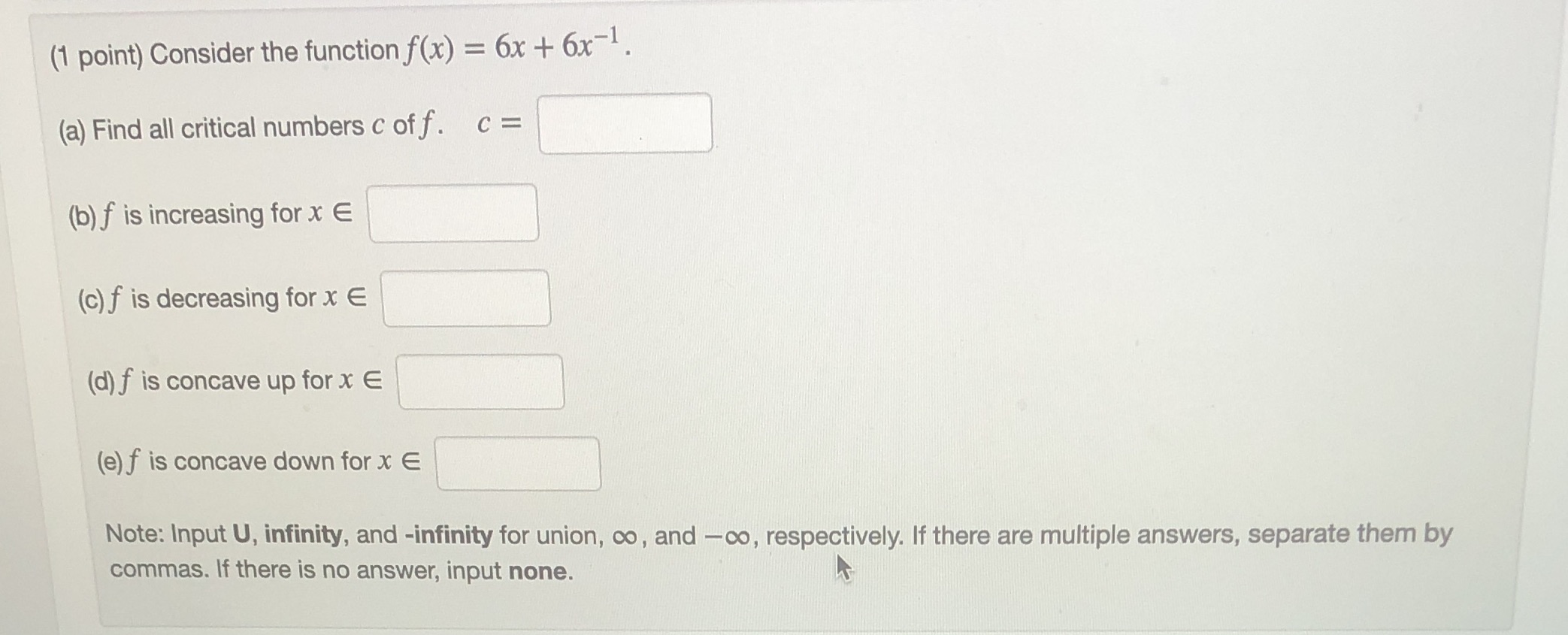 (1 point) Consider the function f(x) = 6x + 6x-1. (a)