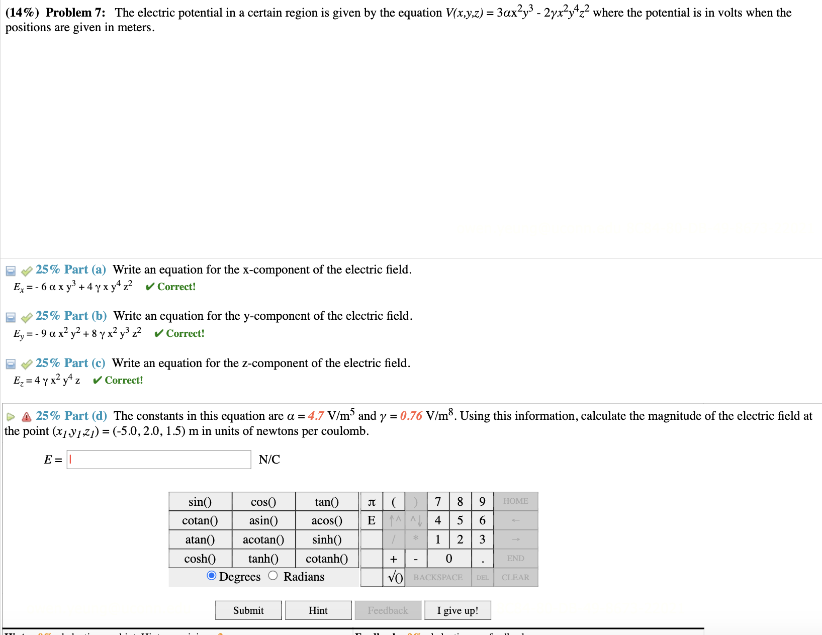 (14%) Problem 7: The electric potential in a certain region is