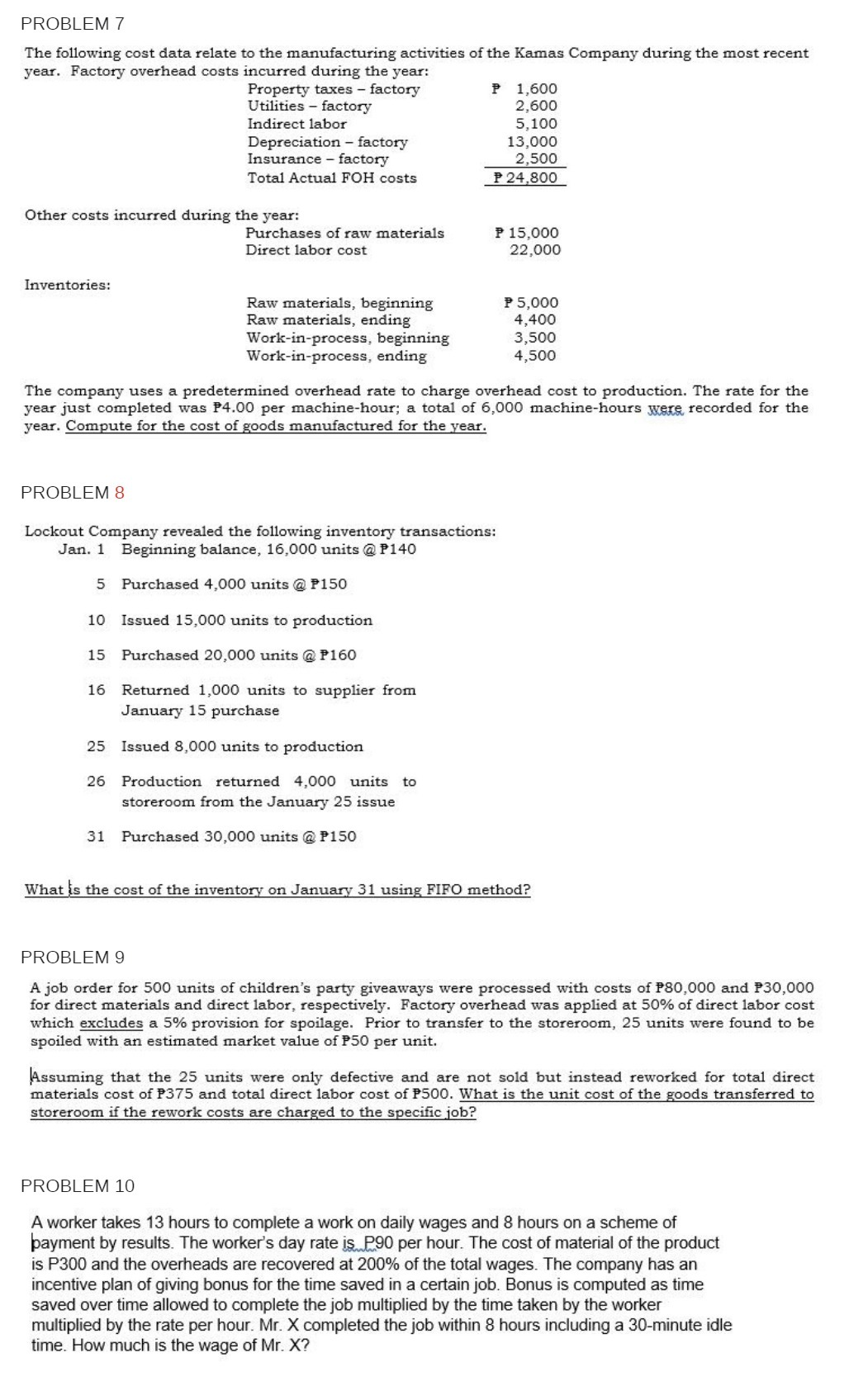 of the Kamas Company during the most recent year. Factory overhead costs