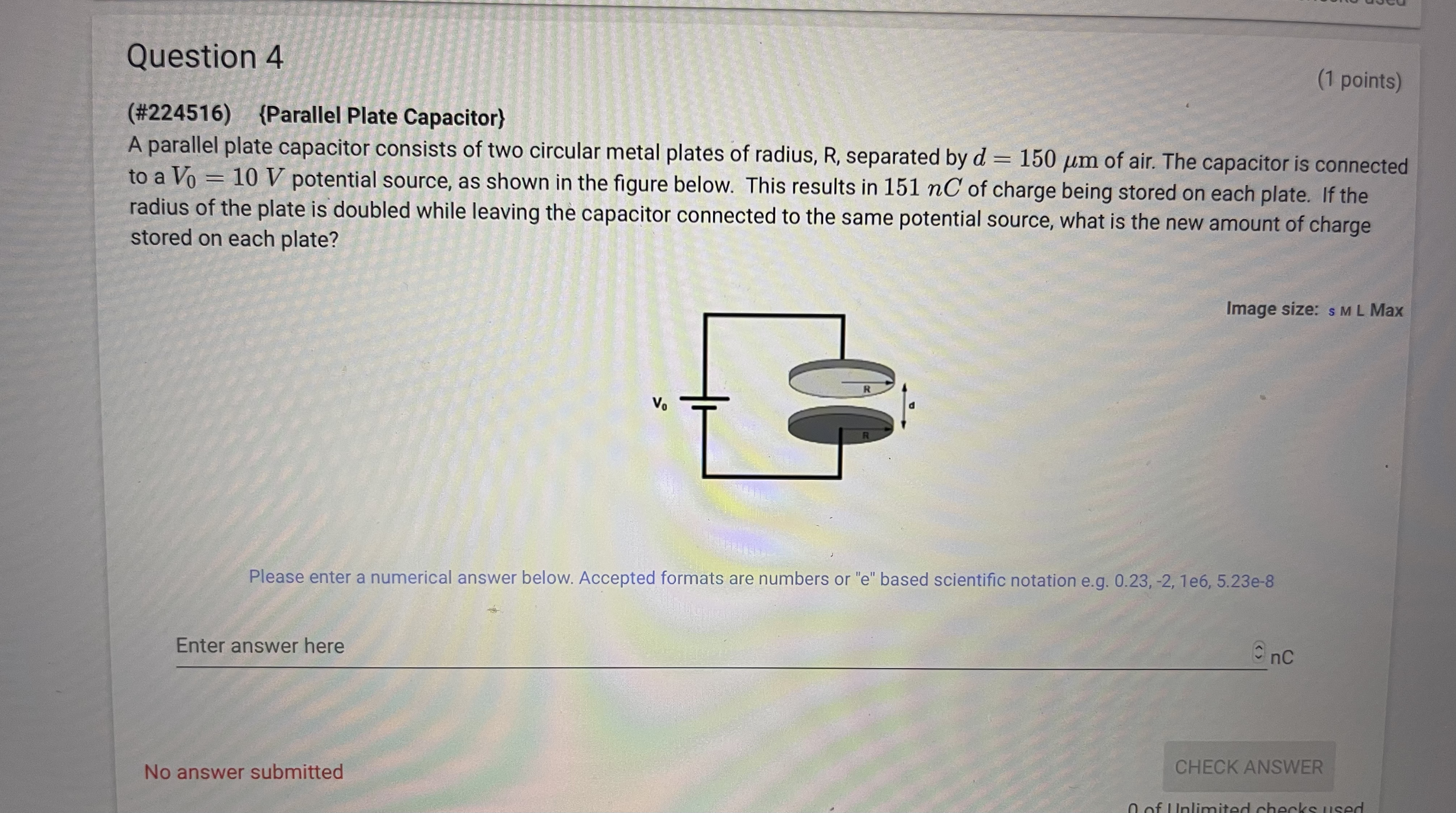 e.g. 0.23, -2, 1e6, 5.23e-8 Enter answer here Enc CHECK ANSWER No