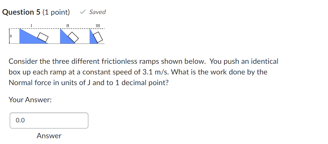 J? (ii3210 (:11230 (ii2310 (i11320 Question 3 (1 point) A ball is
