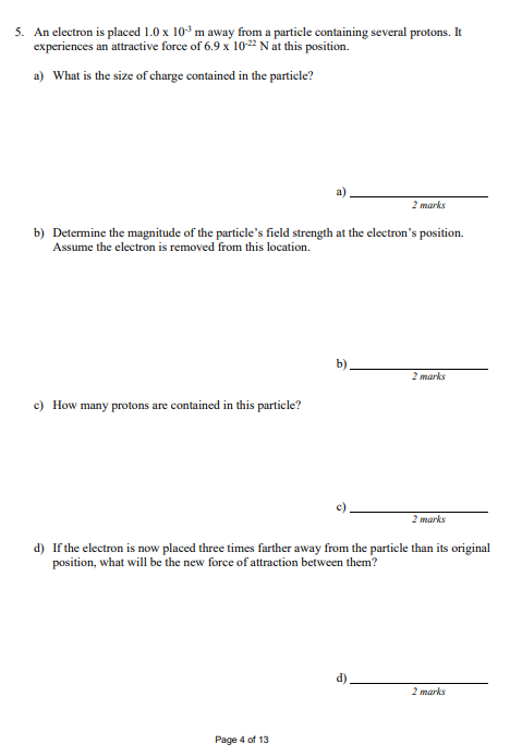 of 6.9 x 102N at this position. a) What is the size