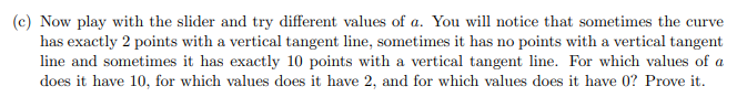 Hi there, I've concluded that when a = 0, there are