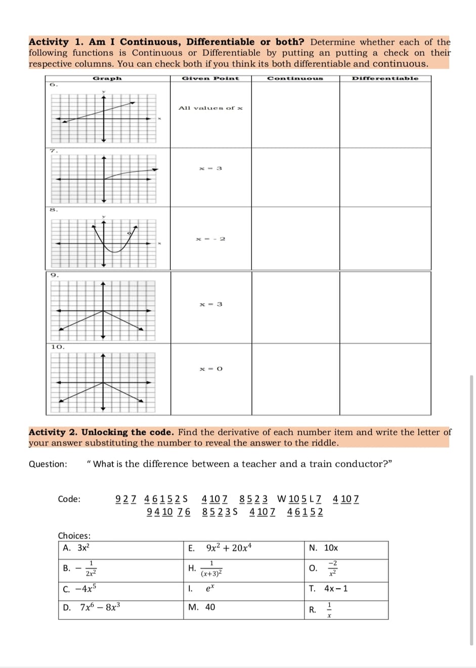 Activity 1. Am I Continuous, Differentiable or both? Determine whether each