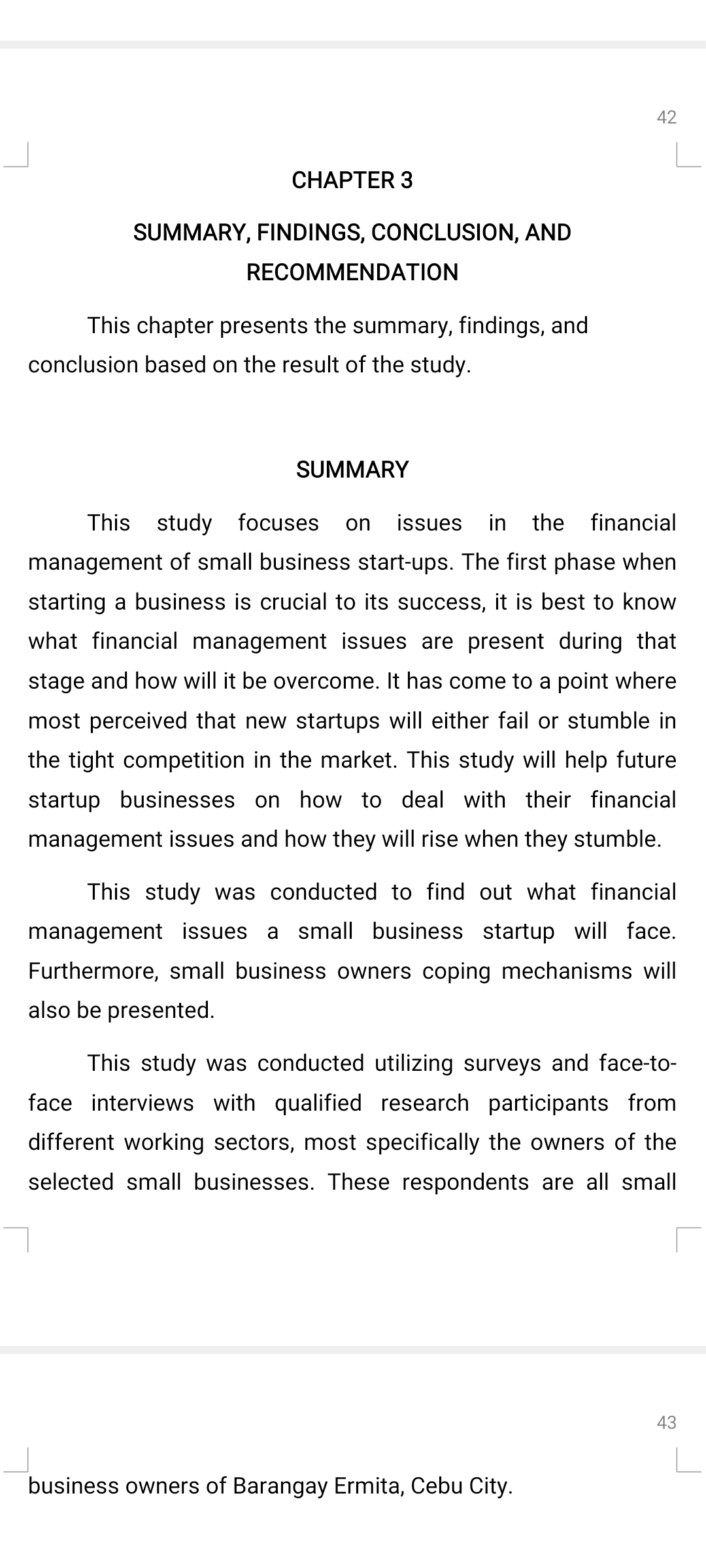 for a long time. Most interview respondents started doing business with an