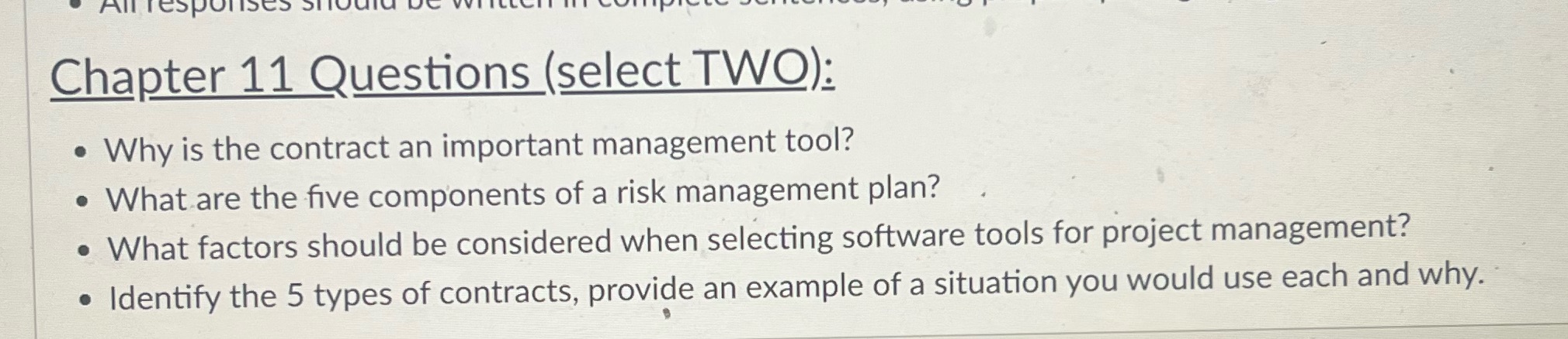 Chapter 11 Questions (select TWO): . Why is the contract an