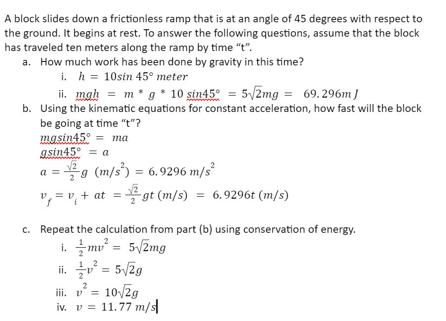 angle of 45 degrees with respect to the ground. It begins at
