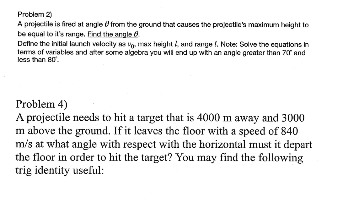 Problem 2) A projectile is fired at angle O from the