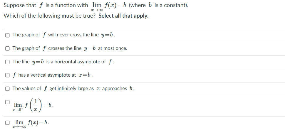  Suppose that f is a function with lim f(x) =b (where