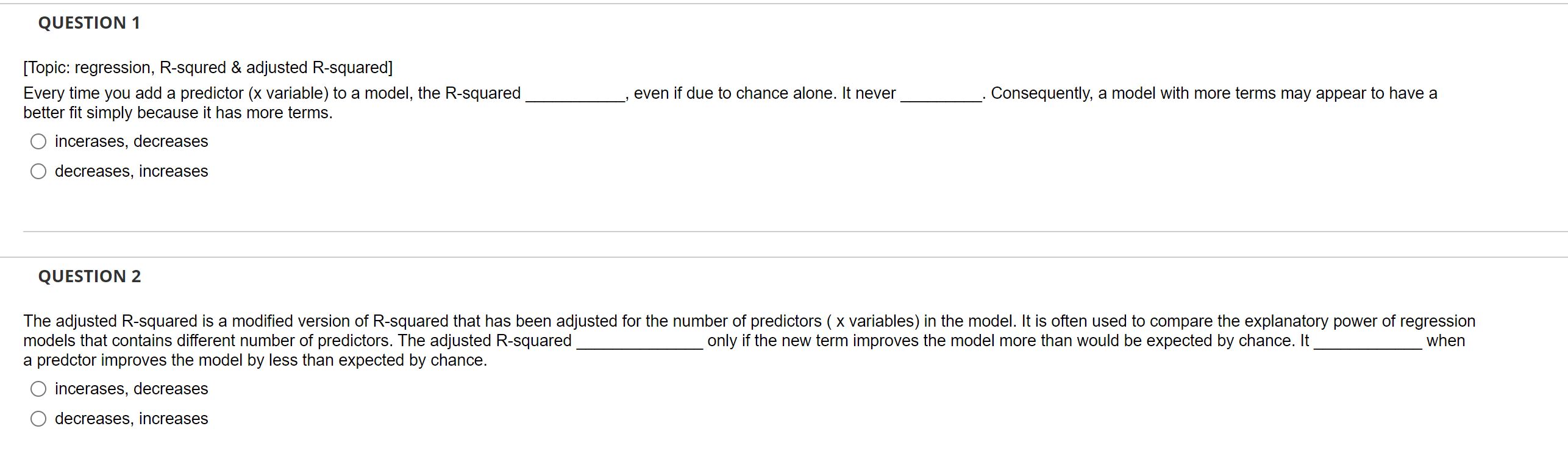 add a predictor (x variable) to a model, the R-squared . even