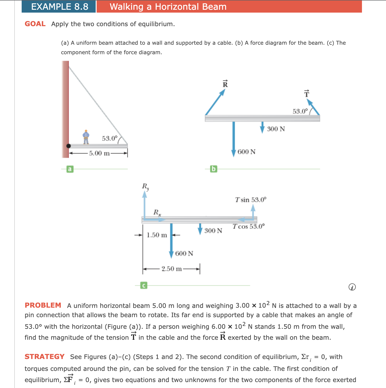 EXAMPLE 8.8 Walking a Horizontal Beam GOAL Apply the two conditions