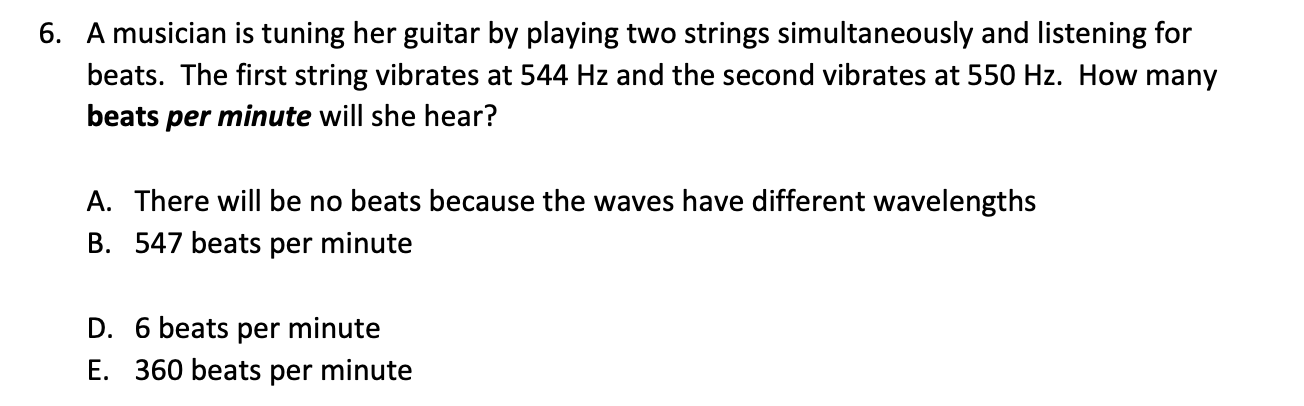 Please answer question 6question and explain the solution 6. A musician is