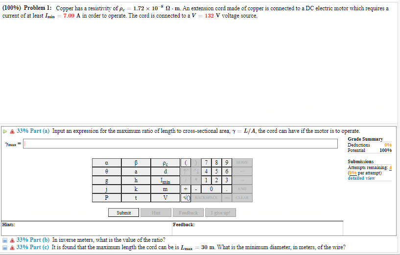 Calculus Based Physics 2 (100%) Problem 1: Copper has a resistivity of