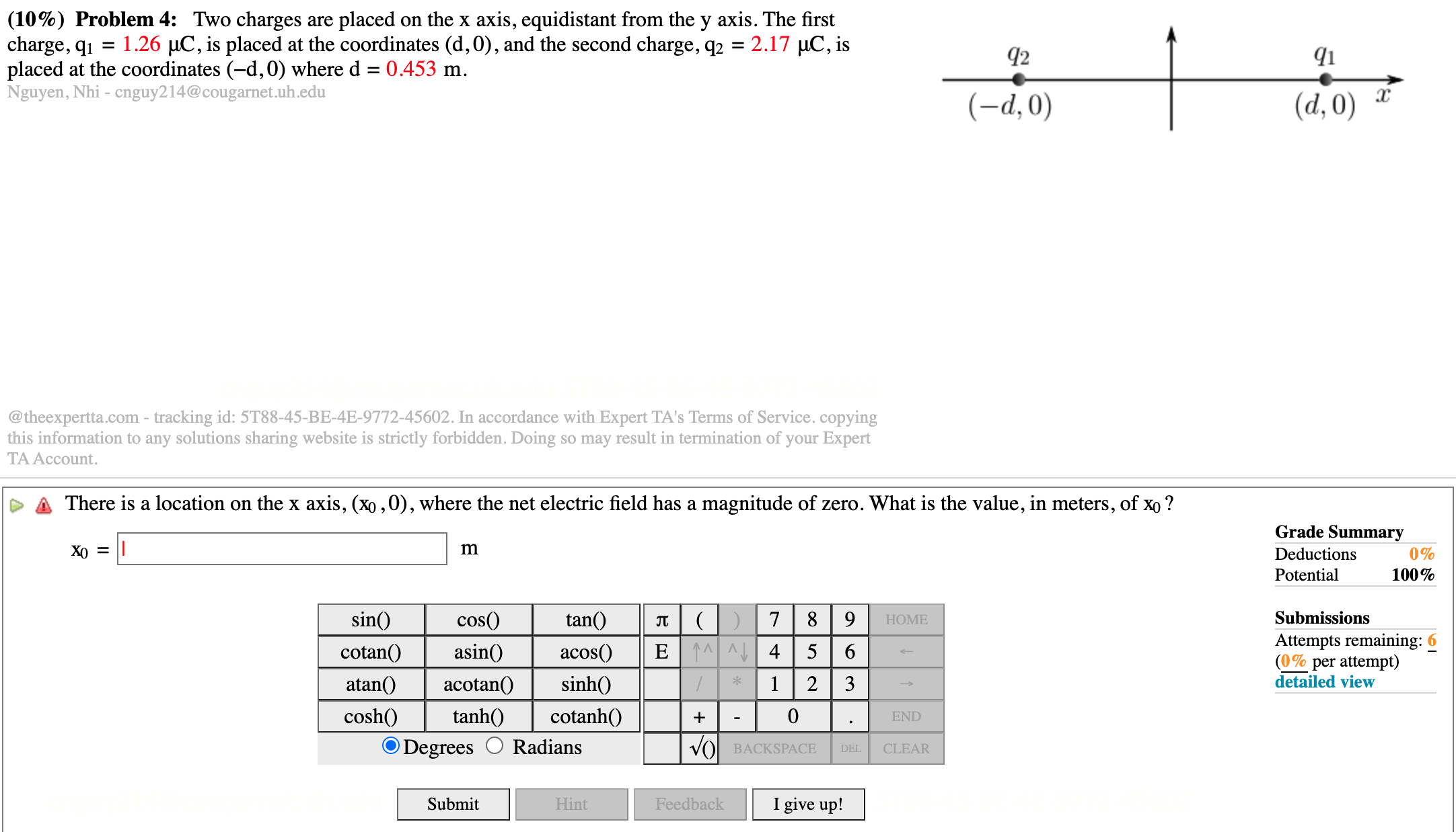 (10%) Problem 4: Two charges are placed on the x axis,