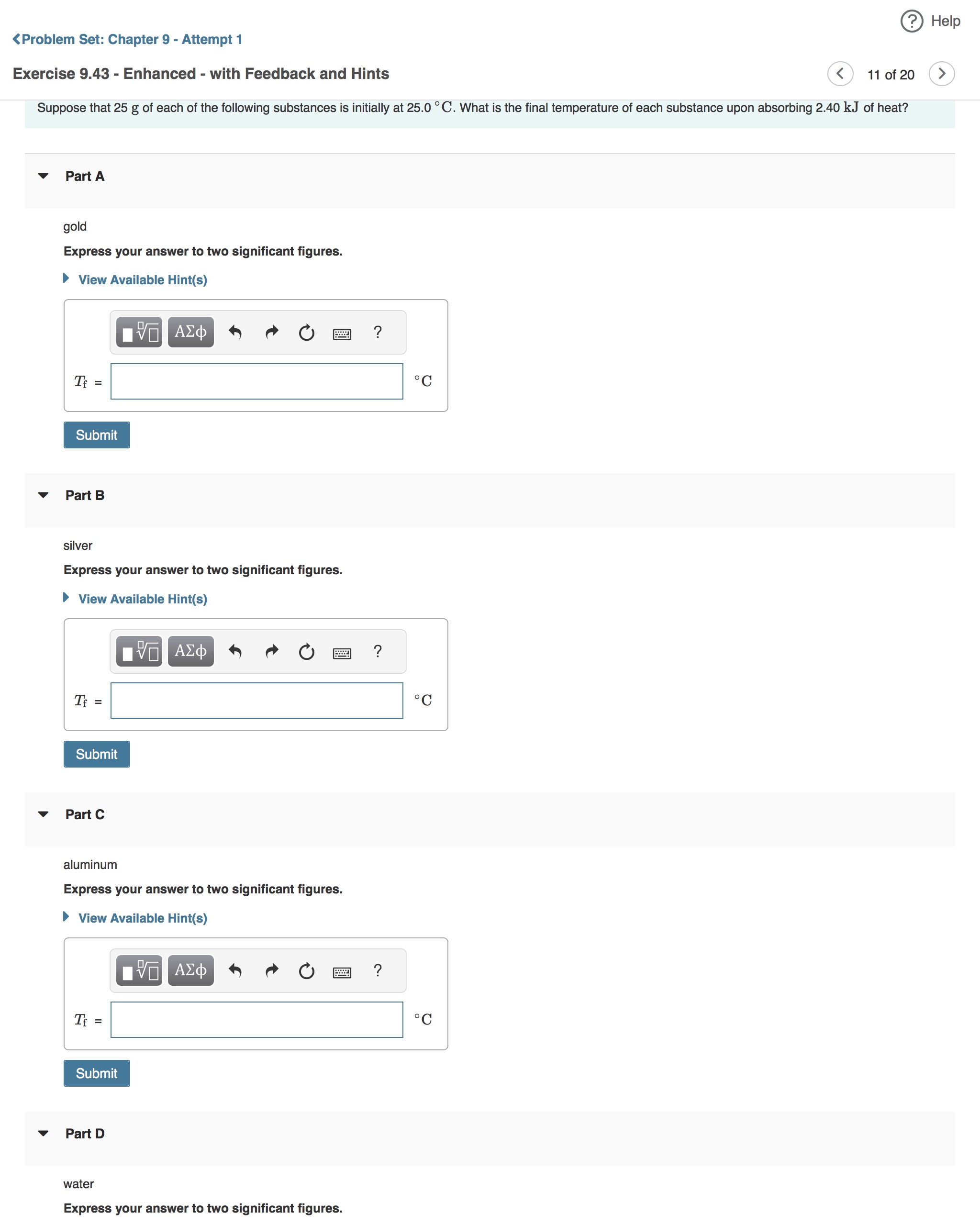 - with Feedback and Hints Suppose that 25 g of each of