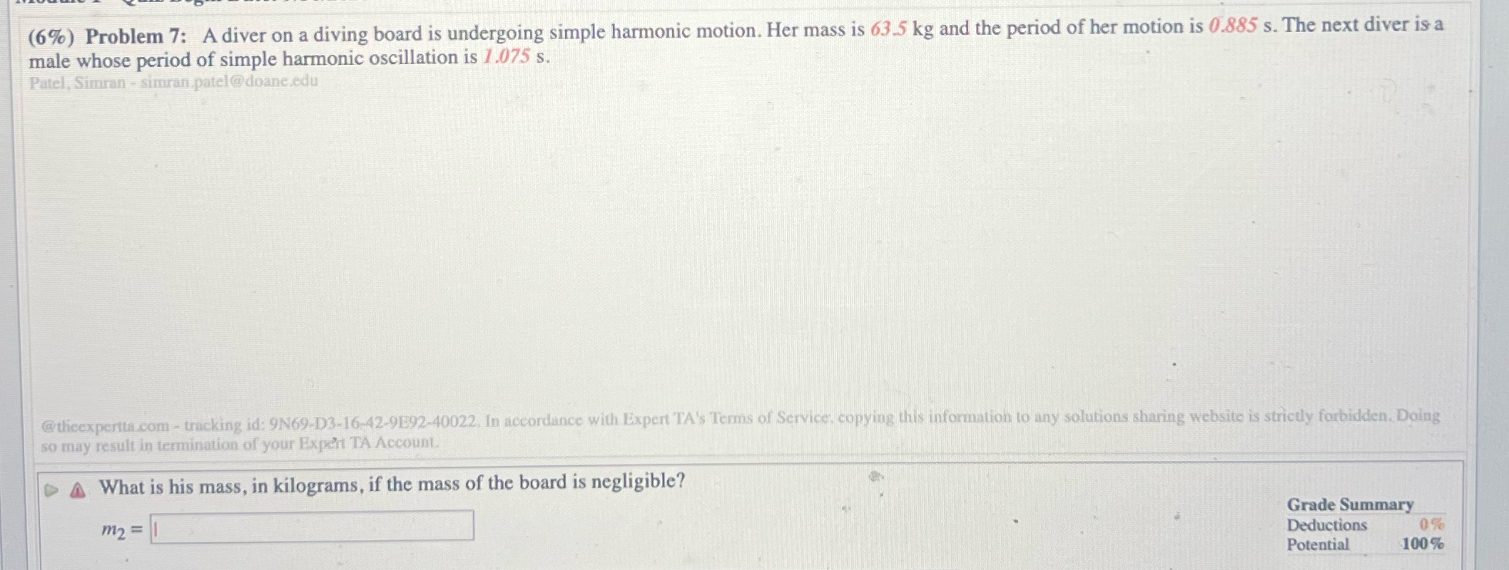 7. (6%) Problem 7: A diver on a diving board is undergoing