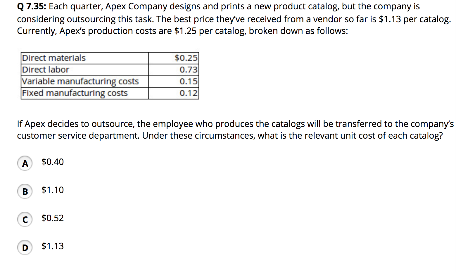 relevant to Priscilla's decision? (If. The cost of the fabric used to