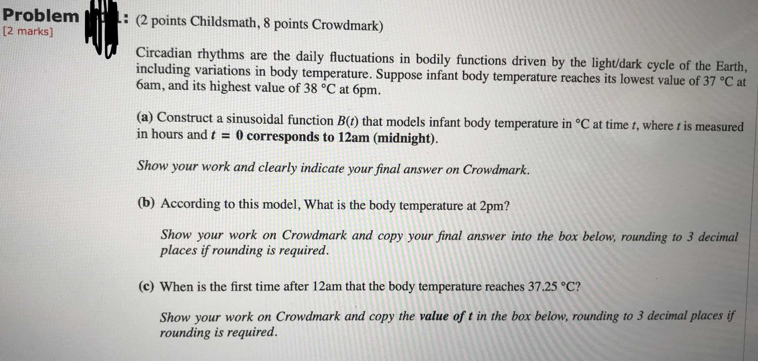 please answer Problem :(2 points Childsmath, 8 points Crowdmark) [2 marks] Circadian