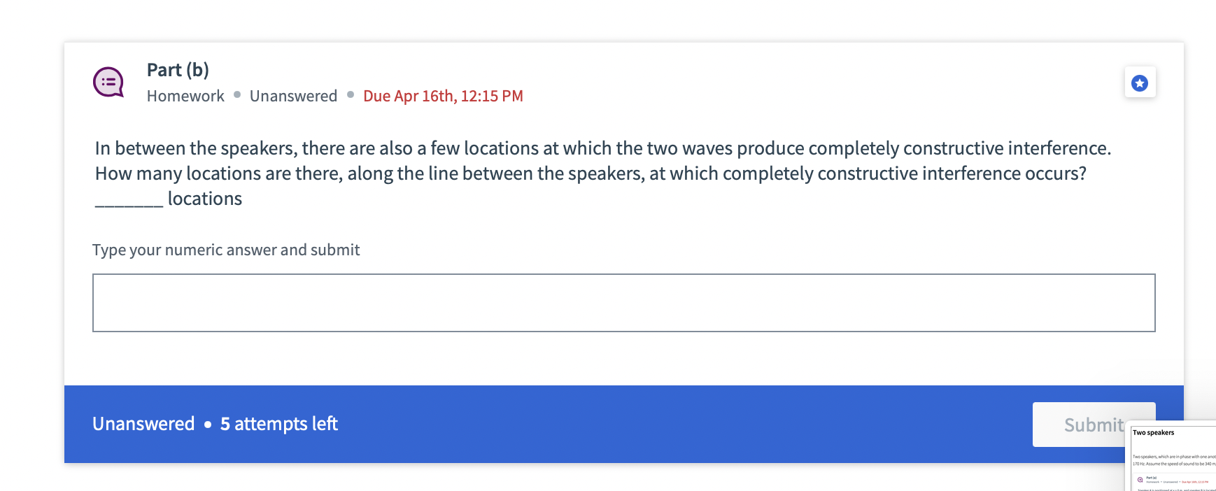 one another. @ Part (a) o Homework Unanswered Due Apr 16th, 12:15