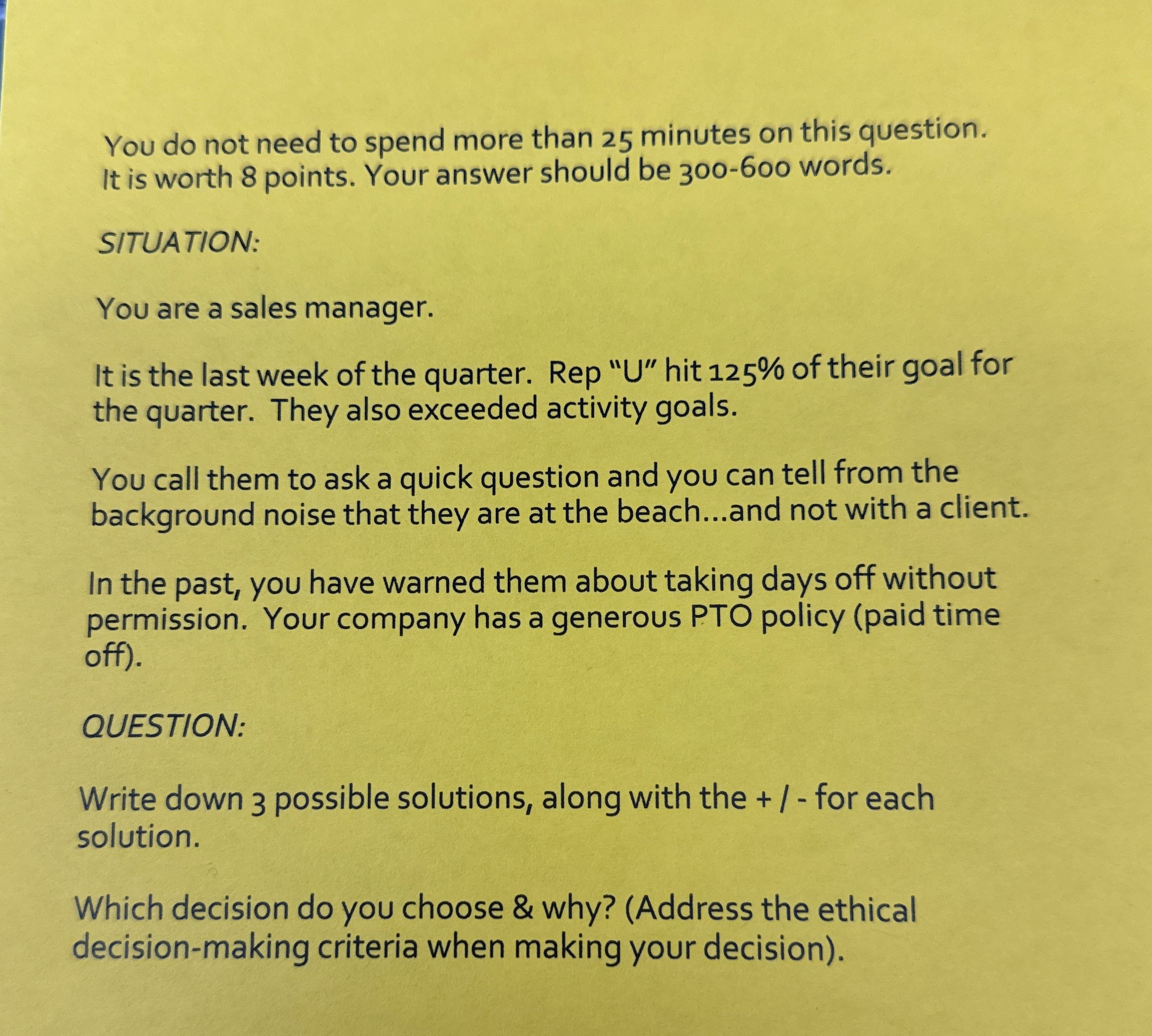 1. Write down 3 possible solutions, along with the pros and cons