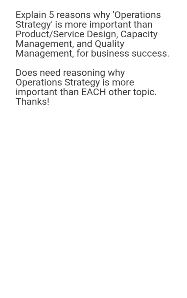 Design, Capacity Management, and Quality Management, for business success. Does need reasoning
