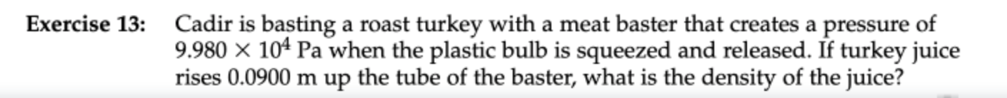 baster that creates a pressure of 9.980 x 104 Pa when the