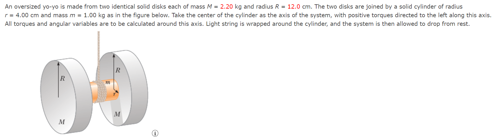  An oversized yo-yo is made from two identical solid disks each