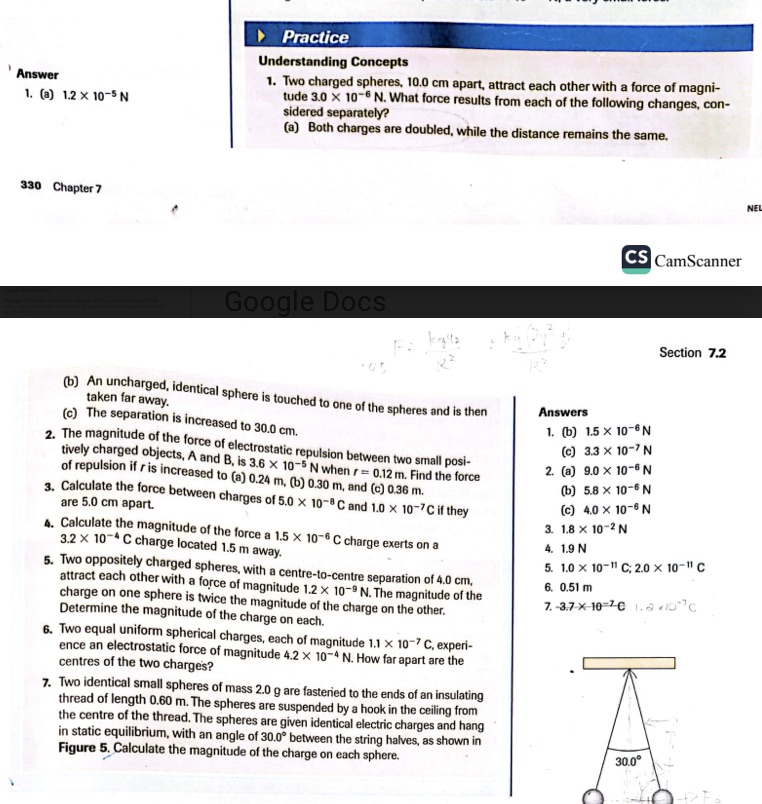 Solve practice problem 1,3,6,7 Practice Understanding Concepts Answer 1. Two charged spheres,