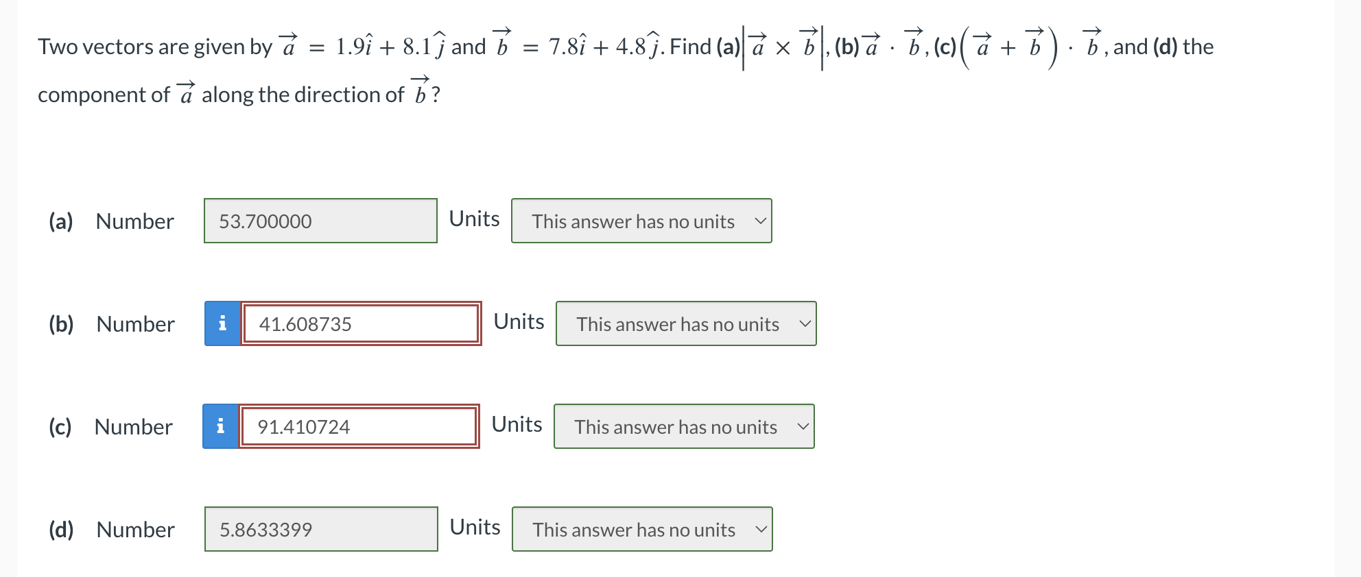 and b = 7.87 + 4.8 j. Find (a) a x b