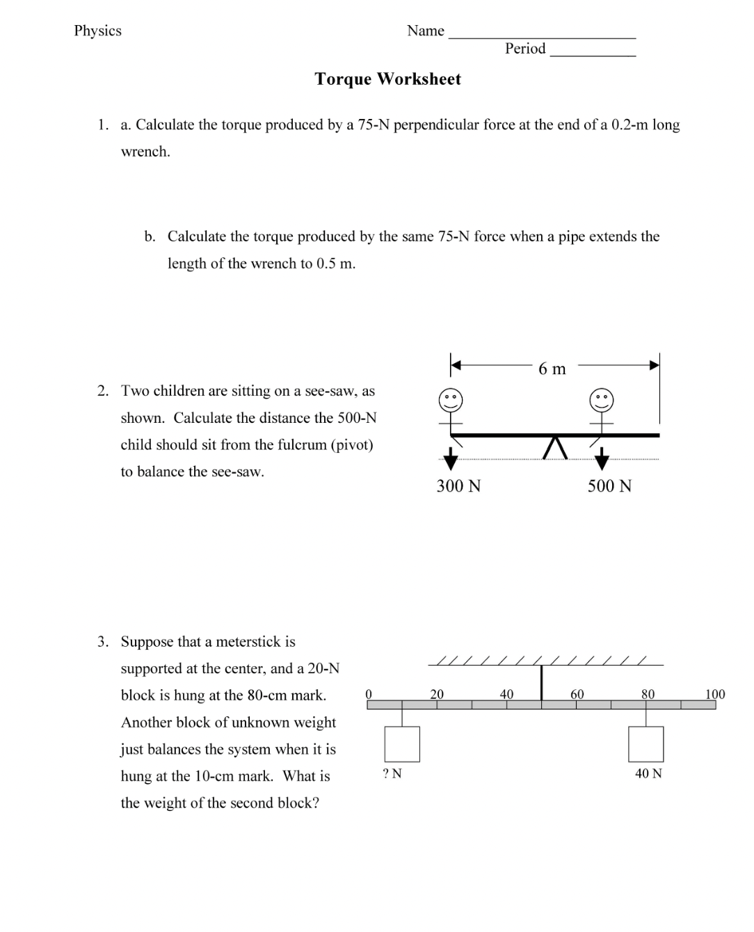 by a 75-N perpendicular force at the end of a 0.2-m long