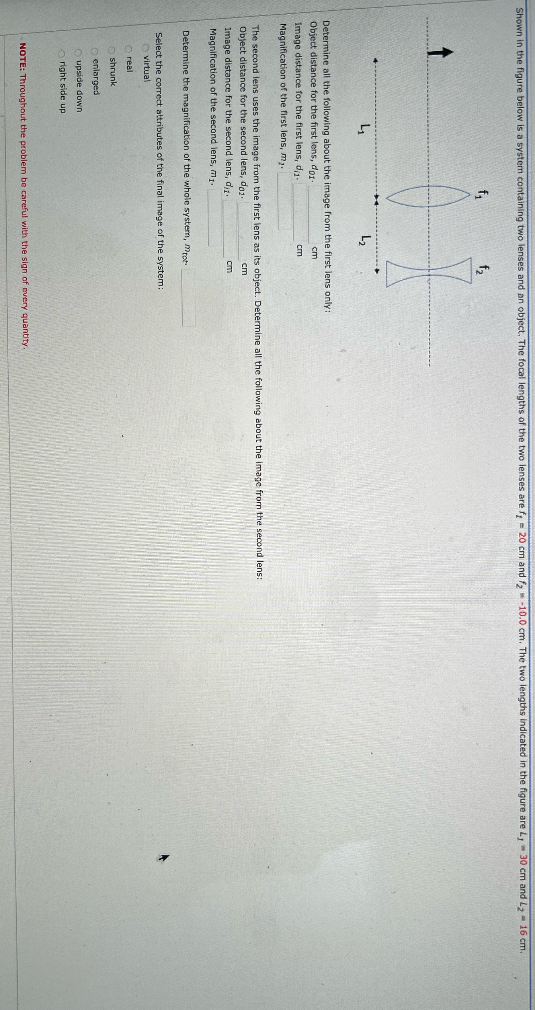 Shown in the figure below is a system containing two lenses