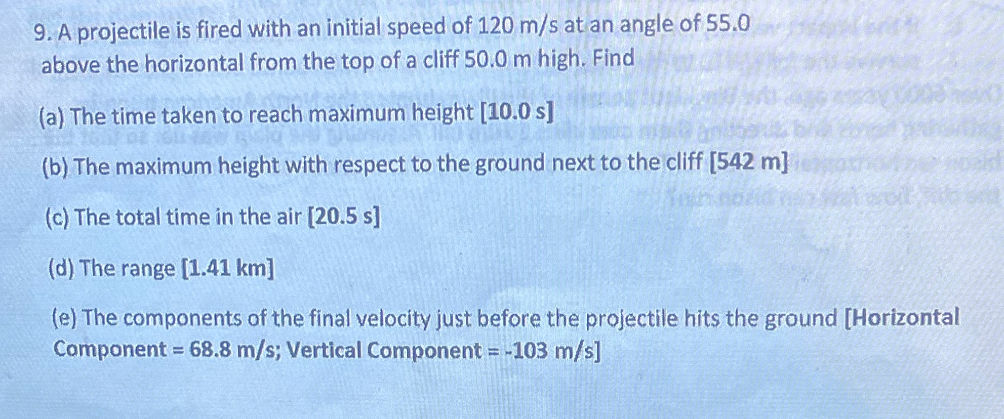 Full solution with all the steps. 9. A projectile is fired with