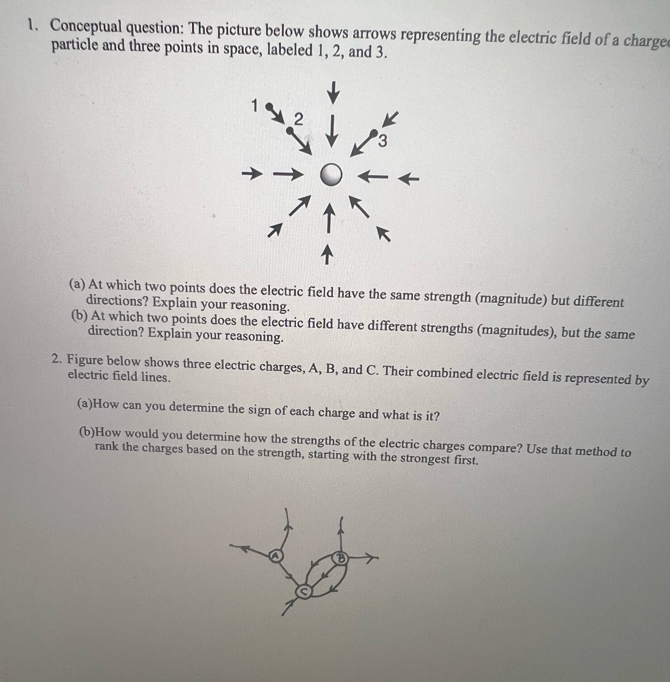 1. Conceptual question: The picture below shows arrows representing the electric