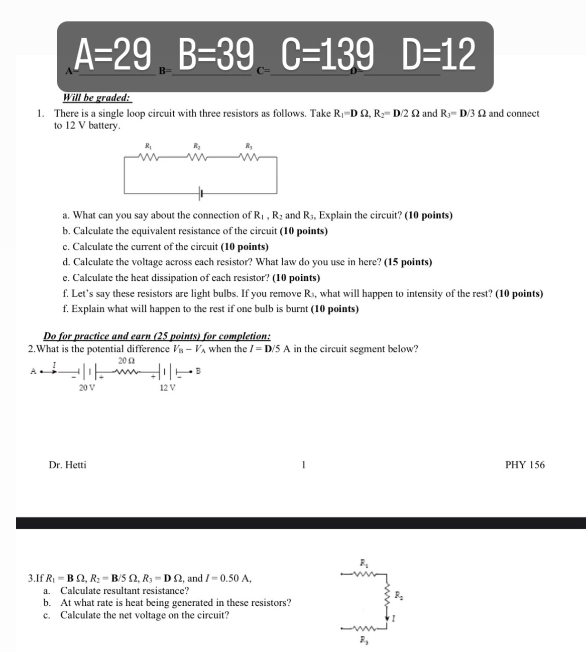 A=29 B=39 C=139 D=12 Will be graded: 1. There is a