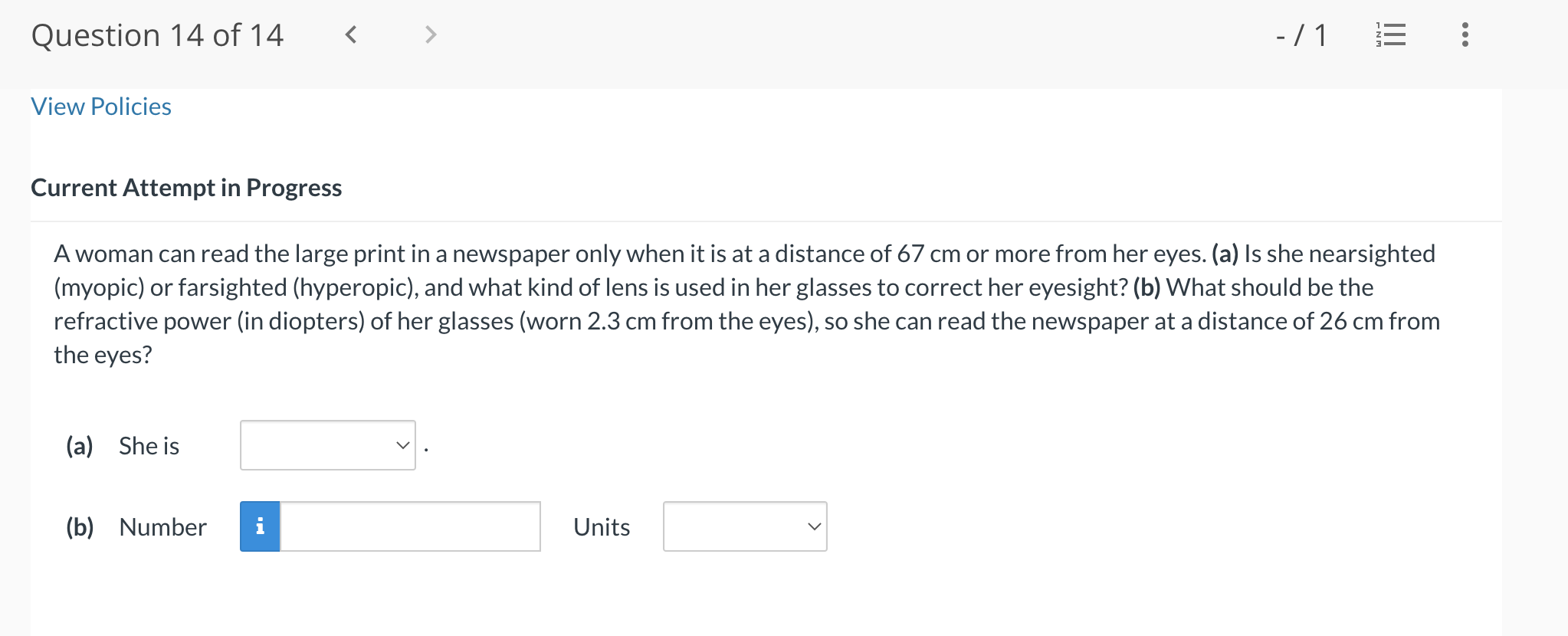 Question 14 of 14 View Policies Current Attempt in Progress A woman