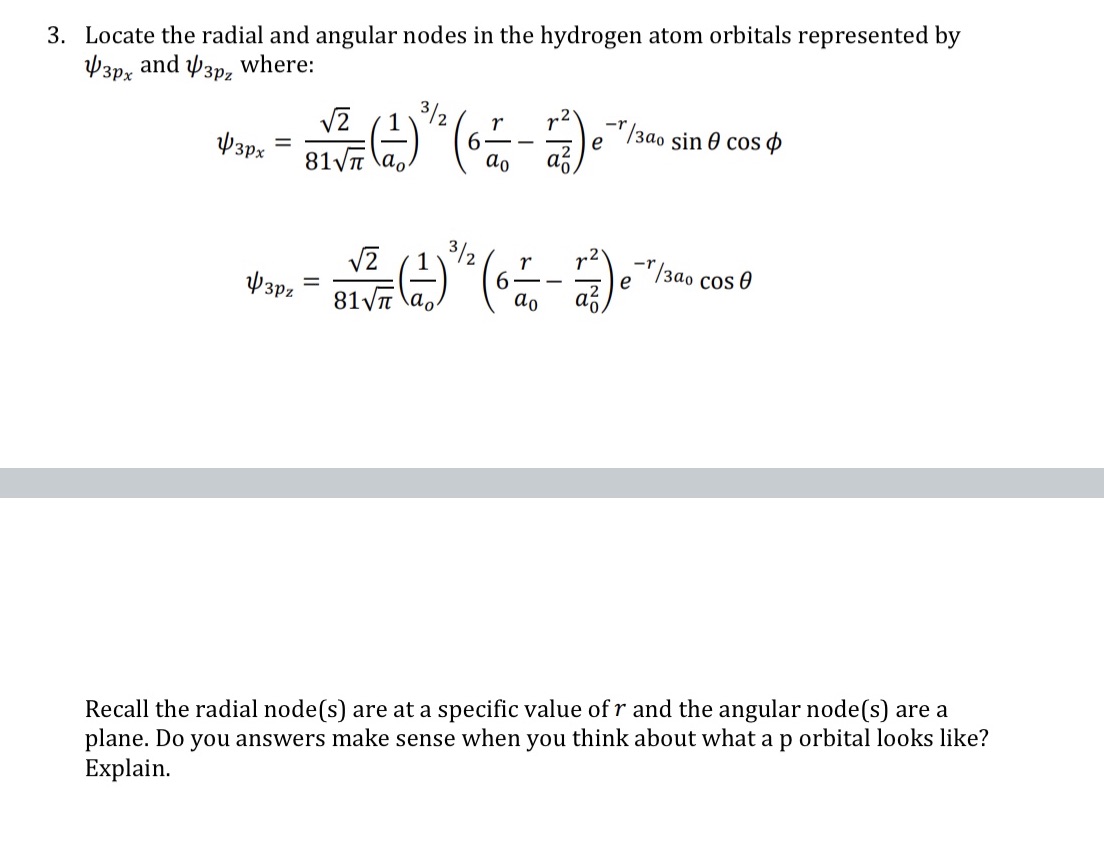 Explain in details pleas 3. Locate the radial and angular nodes in