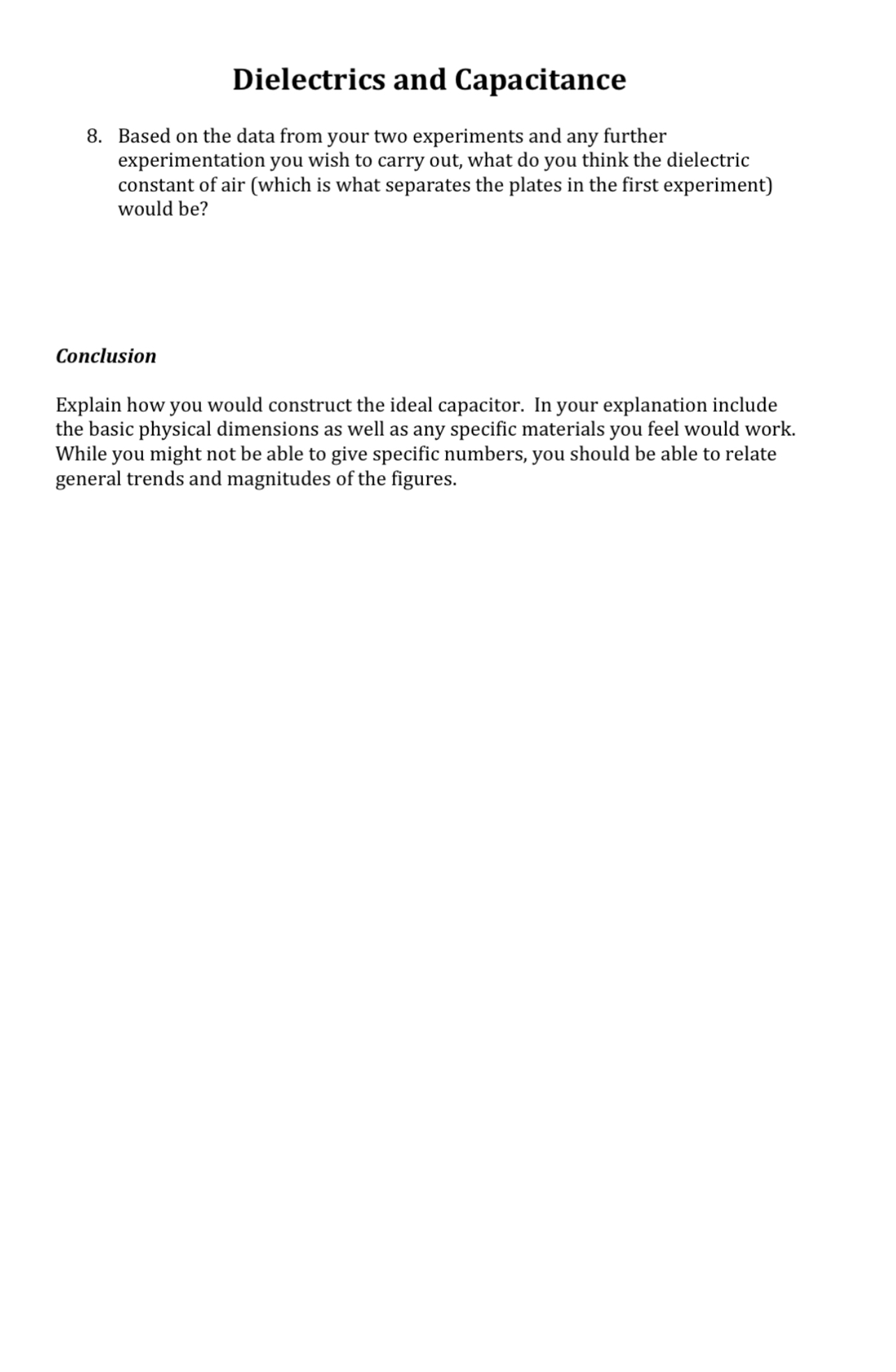  Dielectrics and Capacitance 8. Based on the data from your two