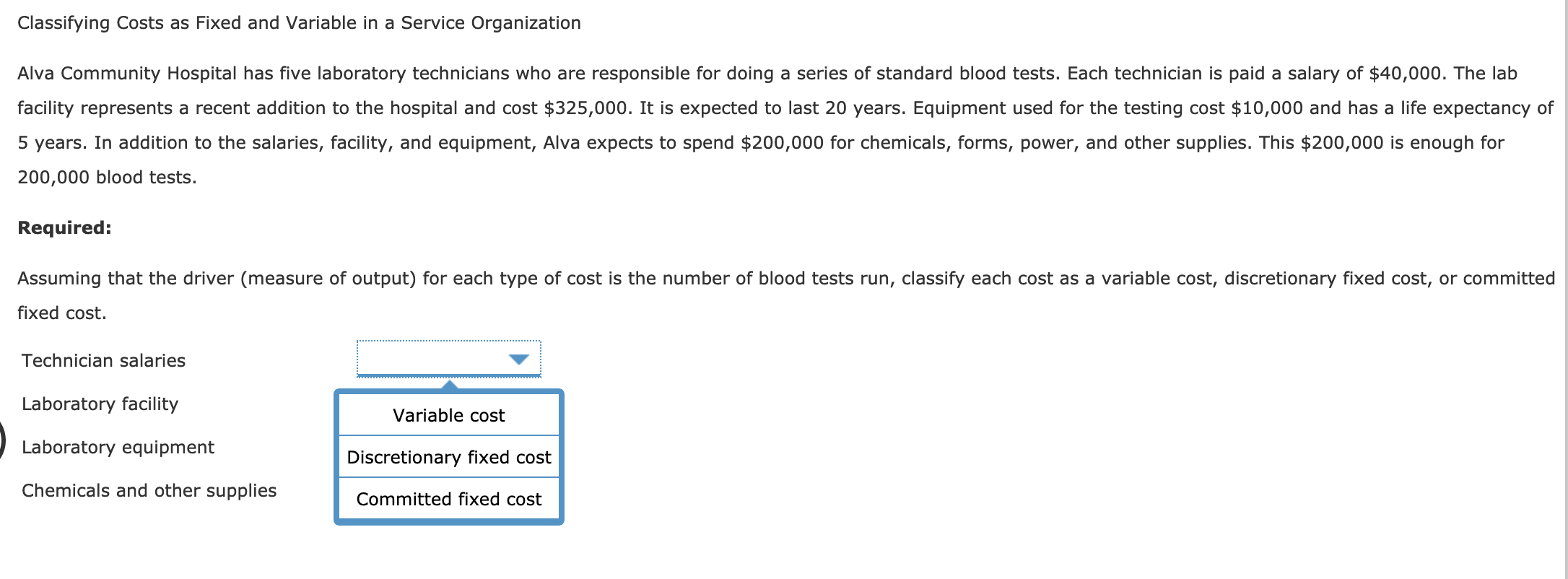 of standard blood tests. Each technician is paid a salary of $40,000.