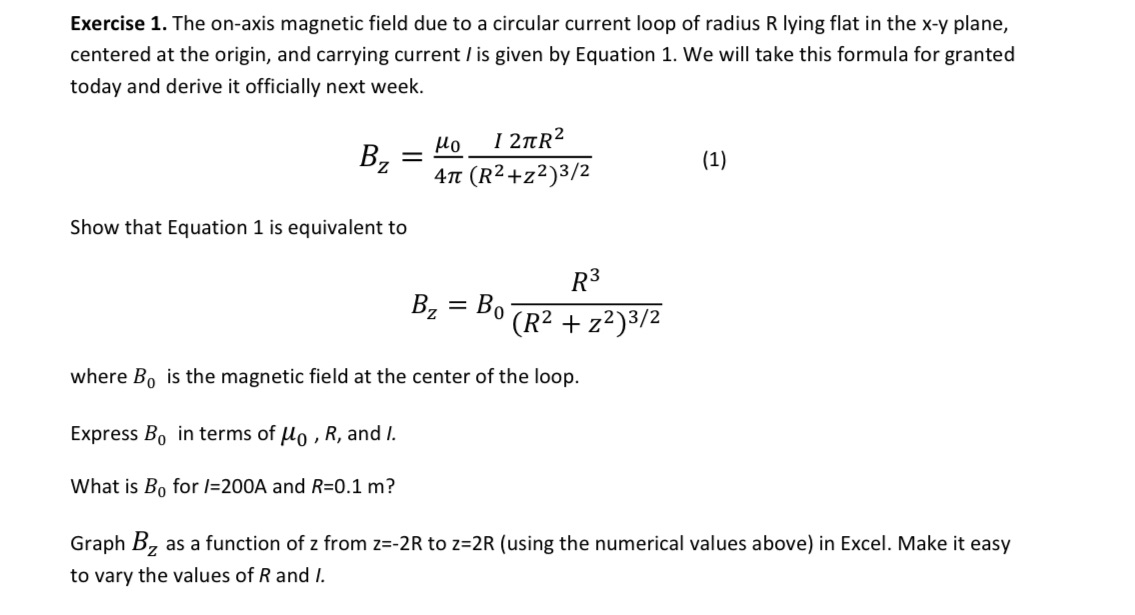 Exercise 1. The on-axis magnetic field due to a circular current