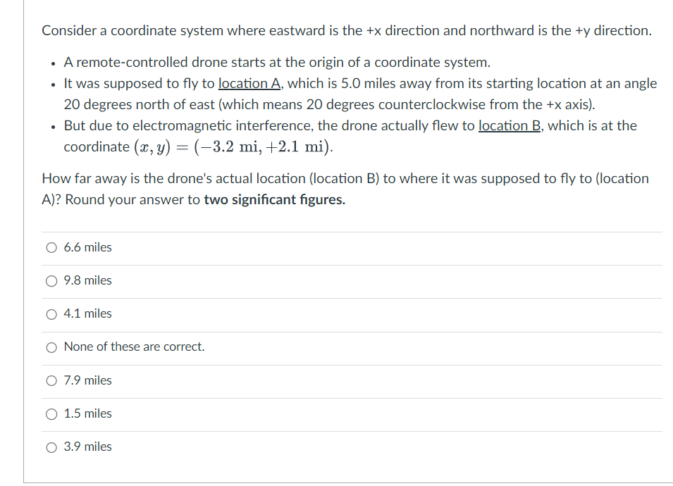  Consider a coordinate system where eastward is the +x direction and