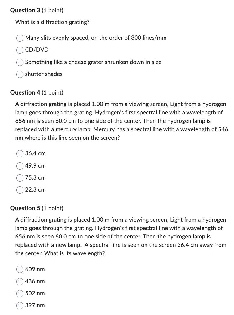to double slit, than single slit. True False Question 2 (1 point)