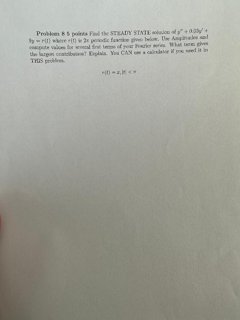 P3Ans fast Problem 8 5 points Find the STEADY STATE solution of