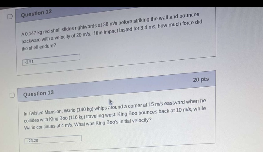 20 m/s. If the impact lasted for 3.4 ms, how much force