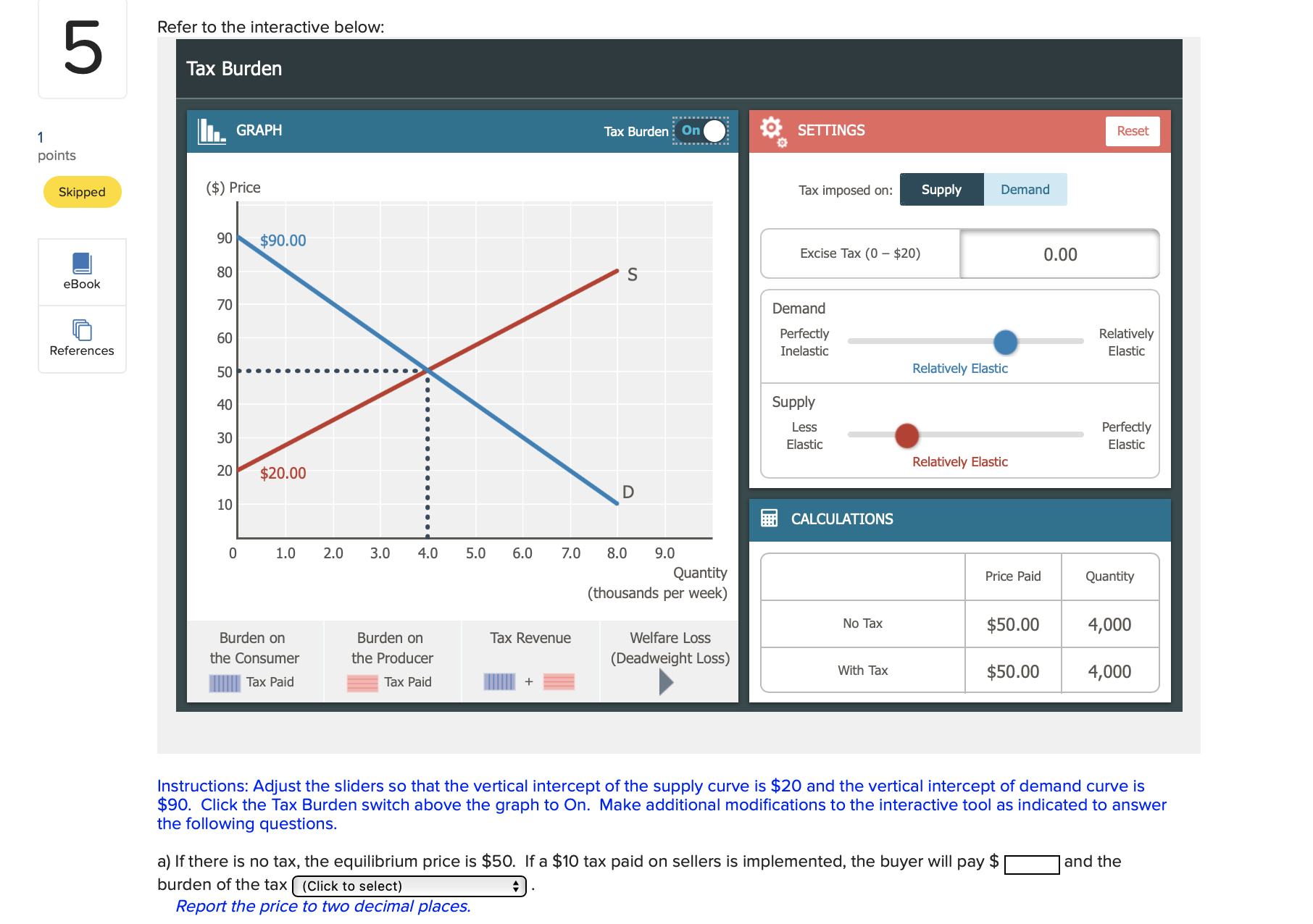 Less Perfectly Elastic Elastic 20 $20.00 Relatively Elastic 10 . . .