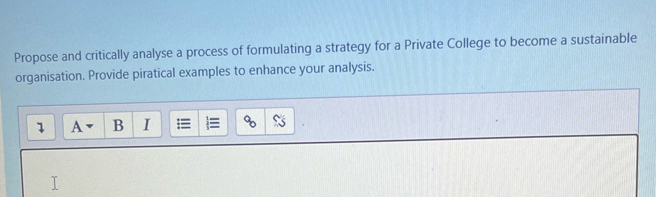  Propose and critically analyse a process of formulating a strategy for
