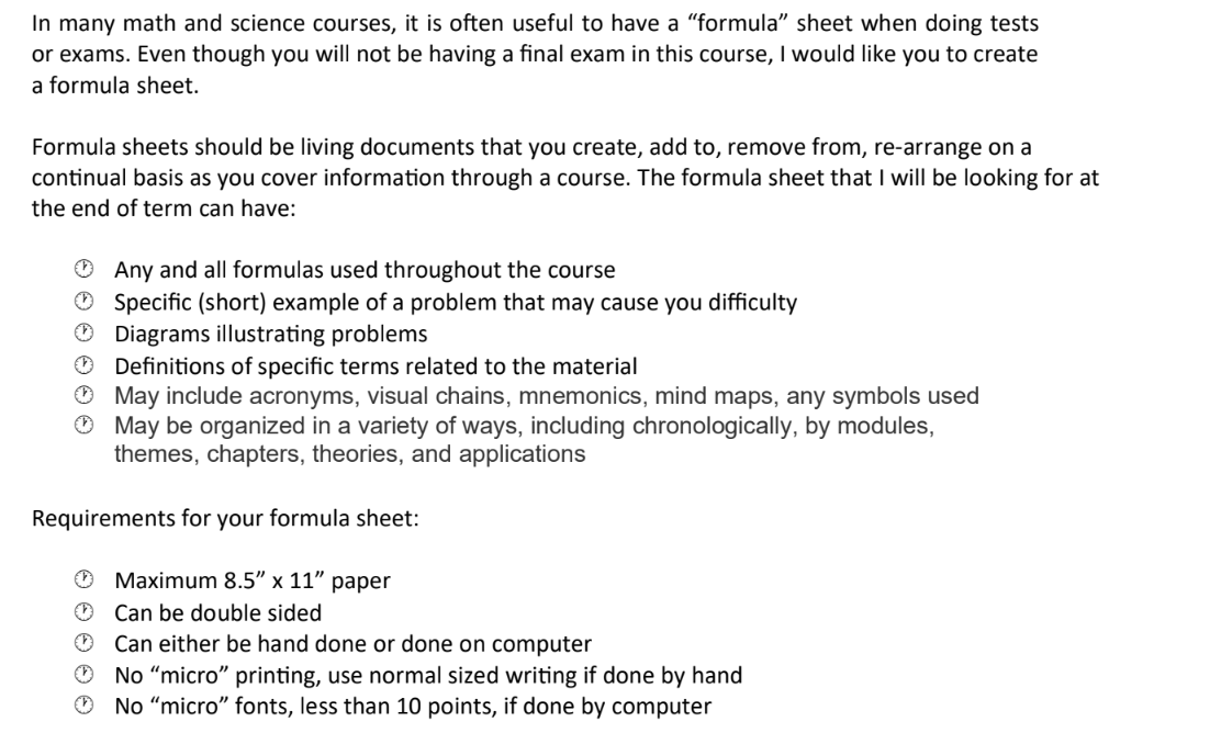 have a \"formula\" sheet when doing tests or exams. Even though you