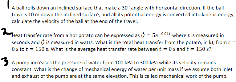 Please write clearly for Problem 1, 2, and 3 I A ball