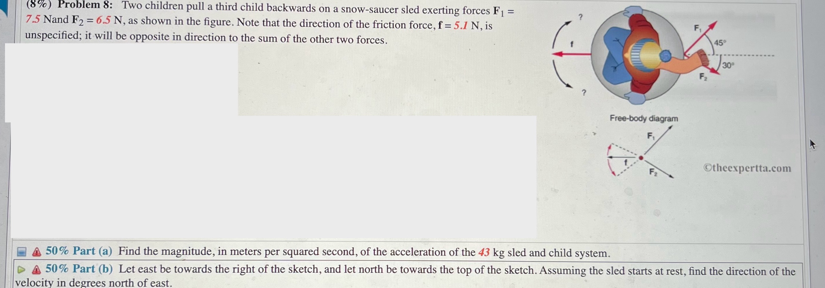 (8%) Problem 8: Two children pull a third child backwards on