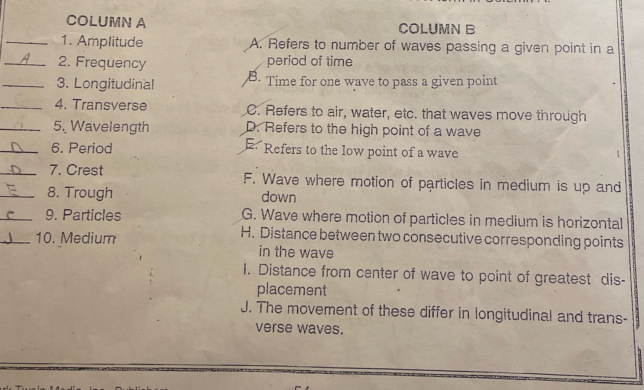 I need help please COLUMN A COLUMN B 1. Amplitude A. Refers